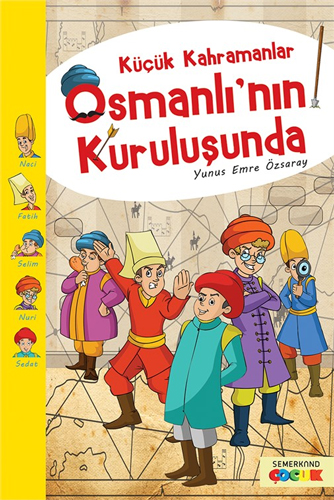 Küçük Kahramanlar Osmanlının Kuruluşunda