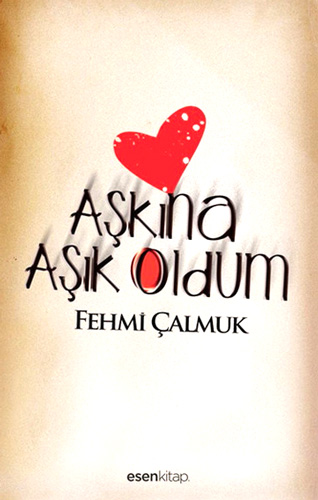 Aşkına Aşık Oldum