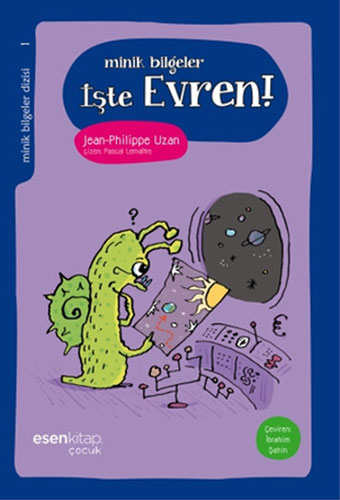 Minik Bilgeler - İşte Evren!