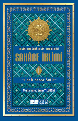 En Güzel Örneğin En Güzel Örnekleri - Sahabe İklimi (1.Cilt) (Ciltli)