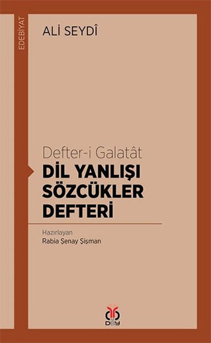 Defter-İ Galatat-Dil Yanlışı Sözcükler Defteri Defter-İ Galatat-Dil Yanlışı Sözcükler Defteri