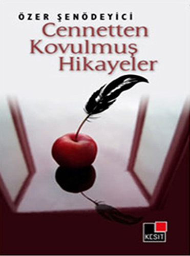 Cennetten Kovulmuş Hikayeler Cennetten Kovulmuş Hikayeler