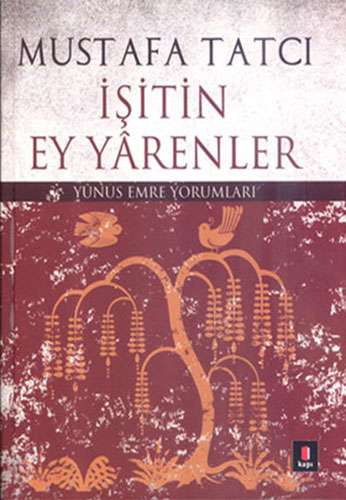 İşitin Ey Yârenler (Ciltli)