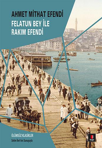 Felatun Bey İle Rakım Efendi Felatun Bey İle Rakım Efendi
