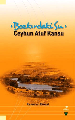 Bozkırdaki Su - Ceyhun Atuf Kansu Bozkırdaki Su - Ceyhun Atuf Kansu