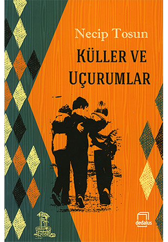 Küller Ve Uçurumlar Küller Ve Uçurumlar