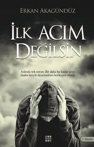 İlk Acım Değilsin İlk Acım Değilsin