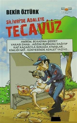 Silivri’de Adalete Tecavüz