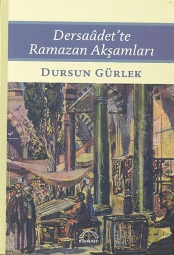 Dersaadet’te Ramazan Akşamları
