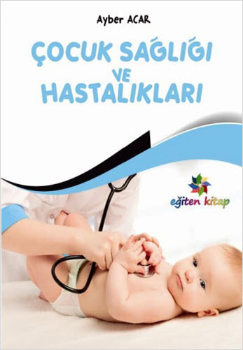 Çocuk Sağlığı ve Hastalıkları