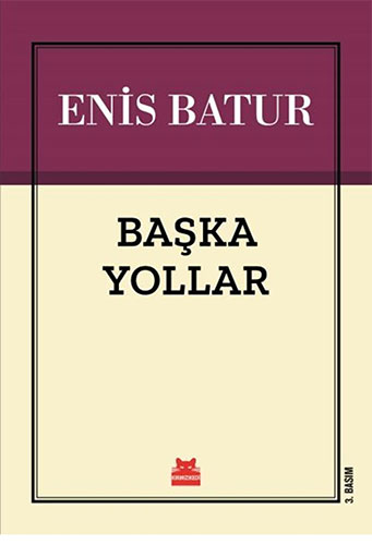 Başka Yollar Başka Yollar
