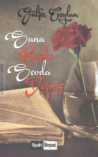 Sana Başka Sevda Değmiş Sana Başka Sevda Değmiş