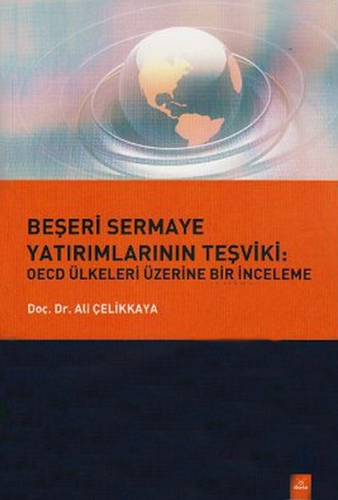 Beşeri Sermaye Yatırımlarının Teşviki - OECD Ülkeleri Üzerine Bir İnceleme