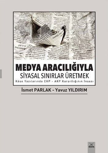Medya Aracılığıyla Siyasal Sınırlar Üretmek 