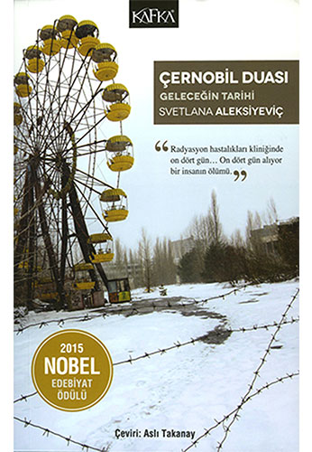 Çernobil Duası - Geleceğin Tarihi Çernobil Duası - Geleceğin Tarihi