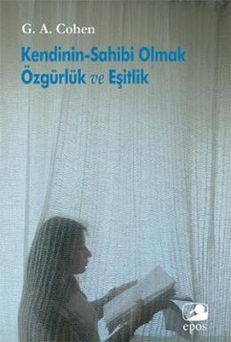 Kendinin Sahibi Olmak Özgürlük ve Eşitlik