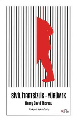 Sivil İtaatsizlik - Yürümek