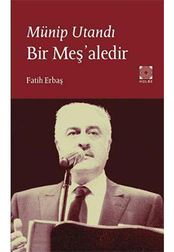 Münip Utandı Bir Meş'Aledir Münip Utandı Bir Meş'Aledir