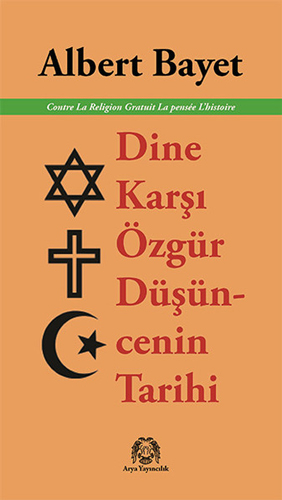 Dine Karşı Özgür Düşüncenin Tarihi