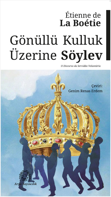 Gönüllü Kulluk Üzerine Söylev