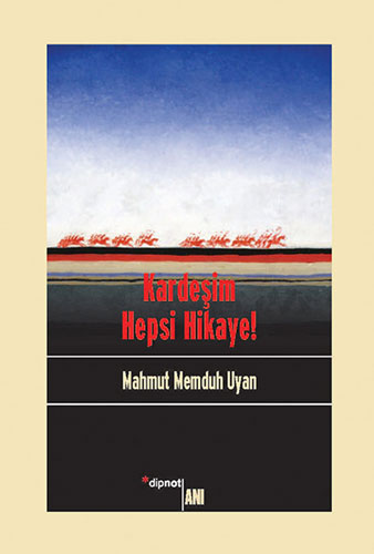Kardeşim Hepsi Hikâye! Kardeşim Hepsi Hikâye!