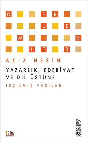 Yazarlık, Edebiyat Ve Dil Üstüne Yazarlık, Edebiyat Ve Dil Üstüne