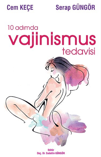 10 Adımda Vajinismus Tedavisi