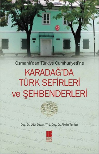 Karadağ'da Türk Sefirleri ve Şehbenderleri