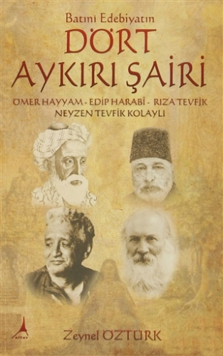 Batıni Edebiyatın Dört Aykırı Şairi Batıni Edebiyatın Dört Aykırı Şairi