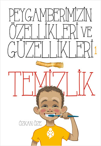Peygamberimizin Özellikleri ve Güzellikleri 1 - Temizlik