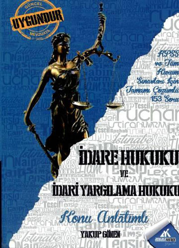 İdare Hukuku – İdari Yargılama Hukuku Konu Anlatımlı