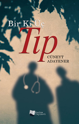 Bir Ki Üç Tıp Bir Ki Üç Tıp