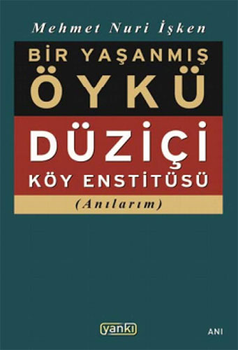 Bir Yaşanmış Öykü Bir Yaşanmış Öykü