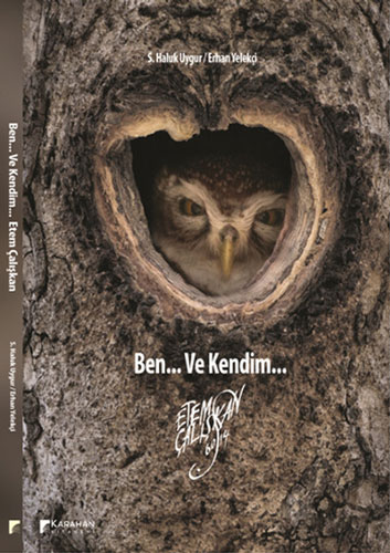 Ben... Ve Kendim... Ben... Ve Kendim...