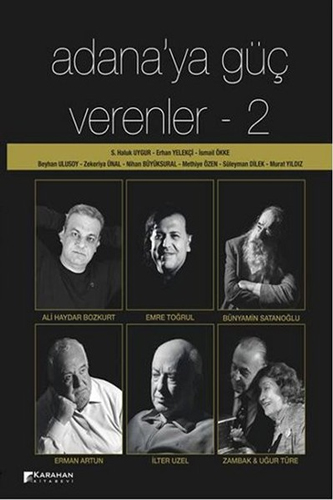 Adana'Ya Güç Verenler - 2 Adana'Ya Güç Verenler - 2