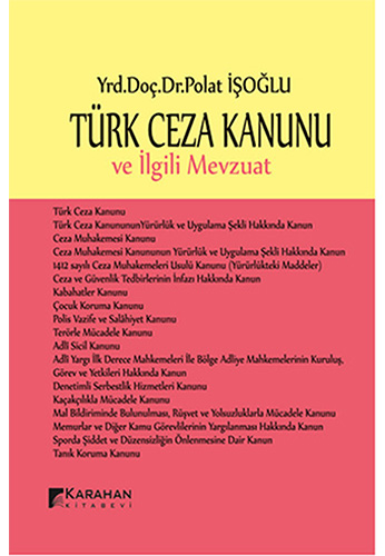 Türk Ceza Kanunu ve İlgili Mevzuat