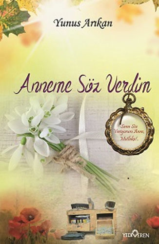 Anneme Söz Verdim Anneme Söz Verdim