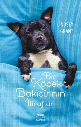 Bir Köpek Bakıcısının İtirafları Bir Köpek Bakıcısının İtirafları
