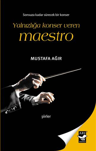 Yalnızlığa Konser Veren Maestro Yalnızlığa Konser Veren Maestro