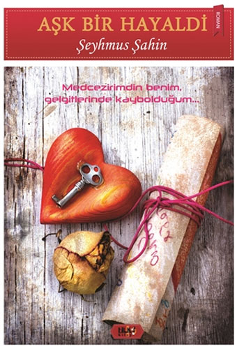 Aşk Bir Hayaldi Aşk Bir Hayaldi