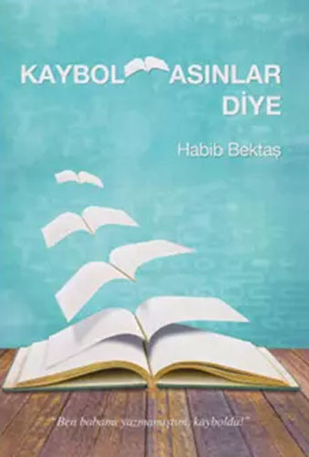 Kaybolmasınlar Diye Kaybolmasınlar Diye