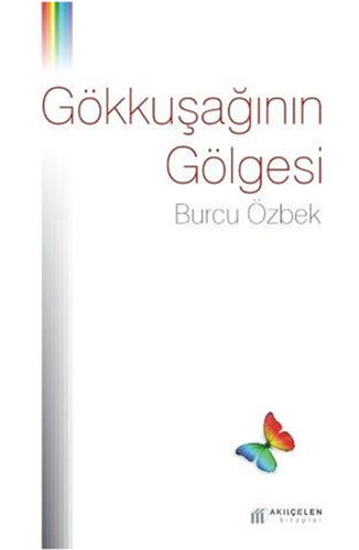 Gökkuşağının Gölgesi Gökkuşağının Gölgesi