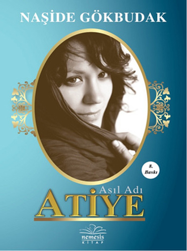 Asıl Adı Atiye Asıl Adı Atiye