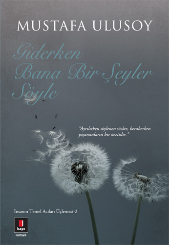 Giderken Bana Bir Şeyler Söyle Giderken Bana Bir Şeyler Söyle
