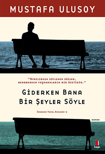 Giderken Bana Bir Şeyler Söyle