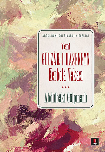 Yeni Gülzâr-ı Haseneyn Kerbelâ Vakası