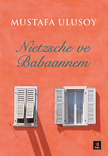 Nietzsche ve Babaannem