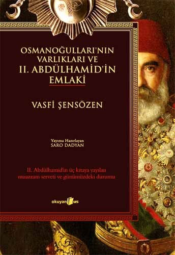 Osmanoğulları'nın Varlıkları ve II. Abdülhamid'in Emlaki