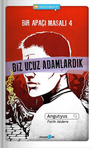 Bir Apaçi Masalı 4: Biz Ucuz Adamlardık Bir Apaçi Masalı 4: Biz Ucuz Adamlardık