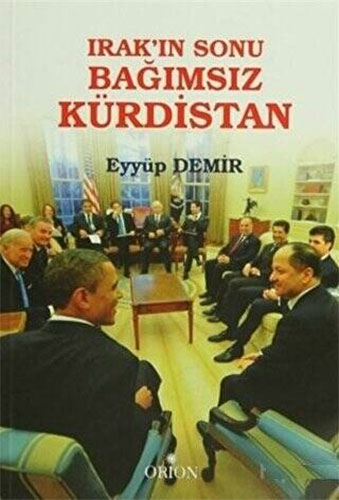 Irak`ın Sonu Bağımsız Kürdistan
